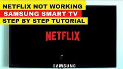 NETFLIX Not Working On Samsung Smart TV || Step By Step Tutorial
