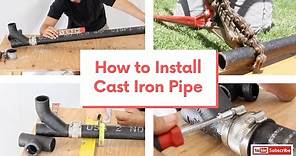 How to Install Cast Iron Pipe