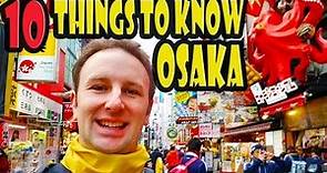 Osaka Travel Tips: 10 Things to Know Before You Go to Osaka