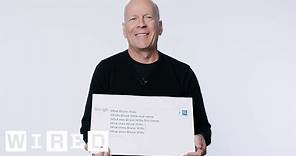 Bruce Willis Answers the Web's Most Searched Questions | WIRED