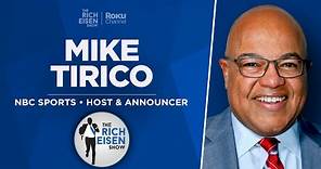 NBC Sports’ Mike Tirico Talks Lions-Buccaneers, Chiefs-Bills & More with Rich Eisen | Full Interview
