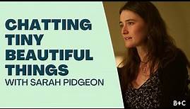 Sarah Pidgeon On The Best Advice “Tiny Beautiful Things” Star Kathryn Hahn Gave Her