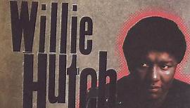 Willie Hutch - The Very Best Of