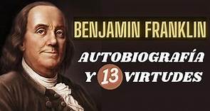 Benjamin Franklin Autobiografía, Virtudes y la Corneta