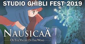 Nausicaä of the Valley of the Wind - 35th Anniversary - Studio Ghibli Fest 2019 Trailer