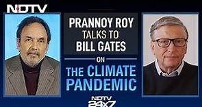 Prannoy Roy Talks To Bill Gates On Pollution, "Climate Pandemic"