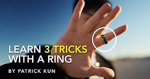 LEARN 3 Tricks You Can Do with a Ring | Patrick Kun
