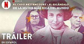 El caso Bettencourt : El escándalo de la mujer más rica del mundo | Tráiler en Español | Netflix
