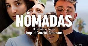 NÓMADAS, el documental