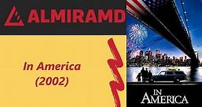 In America - 2002 Trailer