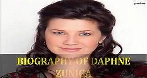 BIOGRAPHY OF DAPHNE ZUNIGA