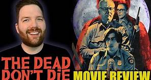 The Dead Don't Die - Movie Review
