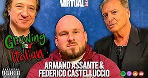 FEDERICO CASTELLUCIO & ARMAND ASSANTE TALK SOPRANOS, GOTTI, & GROWING UP ITALIAN