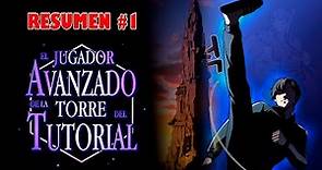 EL JUGADOR AVANZADO DE LA TORRE DEL TUTORIAL | RESUMEN #1