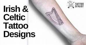 120 Irish Tattoos To Celebrate Your Celtic Heritage | Tattoo Stylist
