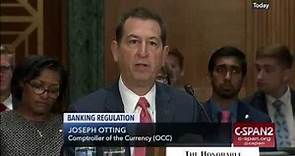 Joseph Otting, Comptroller of the Currency, Explains Bank Supervision