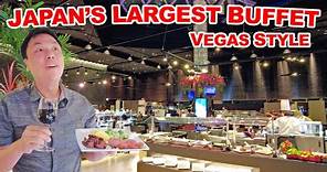 Japan's Biggest Buffet | Tokyo's Best 5-Star Vegas-Style Buffet & Great Value.