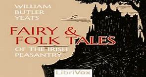 Fairy and Folk Tales of the Irish Peasantry | William Butler Yeats | Culture & Heritage | 1/7