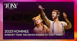 Sweeney Todd: The Demon Barber of Fleet Street | 2023 Tony Award Nominee