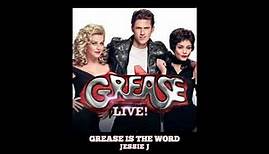 JESSIE J - GREASE IS THE WORD (Music from the television event GREASE LIVE!)