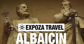 Albaicin (Spain) Vacation Travel Video Guide
