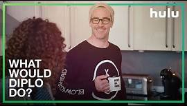 What Would Diplo Do? • It's All On Hulu