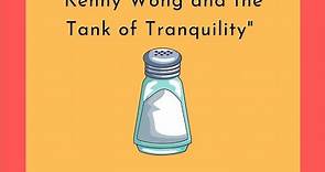 Clip: Kenny Wong and the Tank of Tranquility