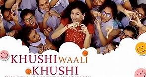 Khushi Waali Khushi | Palak Muchhal | Palash Muchhal | Shantanu Moitra