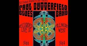 The Paul Butterfield Blues Band Work Song live