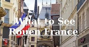Rouen - What to See & Do in Rouen, France