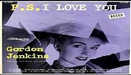 Gordon Jenkins ''P S I Love You'' (1952) GMB