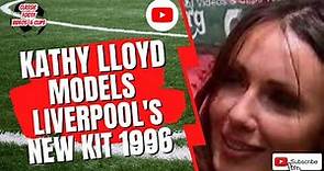 Kathy Lloyd Models Liverpool's New Kit 1996/97