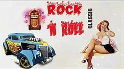 1950s Rockabilly - Oldies Mix Rock 'n' Roll 50s 60s - The Rock And Roll Songs Collection Classic