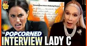 The Meghan Markle Bullying Report!? Did Prince Harry Know About Catherine?! The Lady C Interview