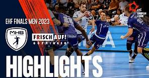 Montpellier HB vs Frisch Auf Göppingen | Highlights | EHF Finals Men 2023