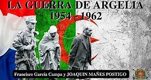 LA GUERRA DE ARGELIA 1954-1962: Francia, FLN y OAS ** Joaquín Mañes Postigo **