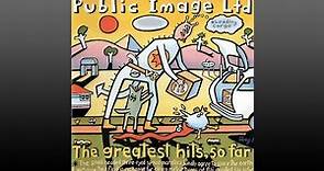 Public·Image·Ltd ▶ Greatest·Hits (Full Album)