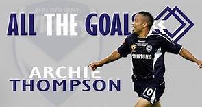 Archie Thompson • All The Goals • Melbourne Victory
