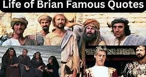 Unforgettable Quotes from Life of Brian