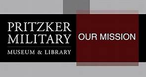 Pritzker Military Museum and Library - Mission