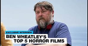 Ben Wheatley's top five horror films