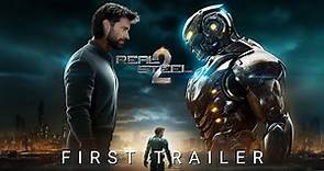 REAL STEEL 2 / Full Teaser Trailer 2024