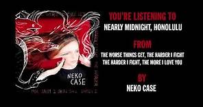 Neko Case - "Nearly Midnight, Honolulu" (Full Album Stream)