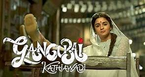 Gangubai Kathiawadi Full Movie In Hindi Dubbed He Fought For The Prostitute Woman Alia Bhatt