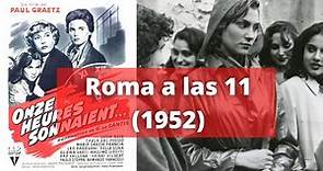 Roma a las 11, 1952 | Roma, ore 11| PELICULA SUBTITULADA COMPLETA | CINE CLASICO