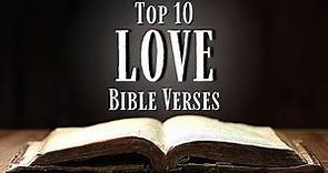 Top 10 Bible Verses About LOVE [KJV] With Inspirational Explanation