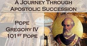 Pope Gregory IV (101st Pope) | A Journey Through Apostolic Successions |#afcmfloridayoutube