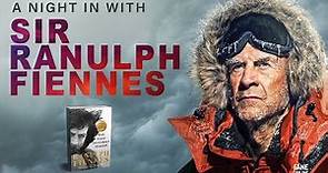 Sir Ranulph Fiennes' Greatest Expedition (FULL EVENT)