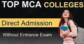 Simplified MCA Selection Process: Uncovering the Best MCA Colleges without Entrance Exams