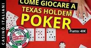Come Giocare a Texas Hold 'Em POKER - Guida Completa!